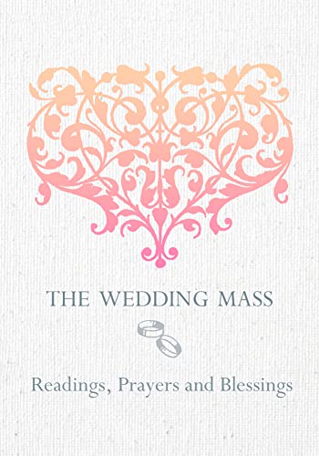 Stock image for The Wedding Mass: Readings, Prayers and Blessings for sale by GF Books, Inc.