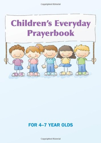 Stock image for Children's Everyday Prayerbook: A prayer book for 4-7 year olds for sale by WorldofBooks