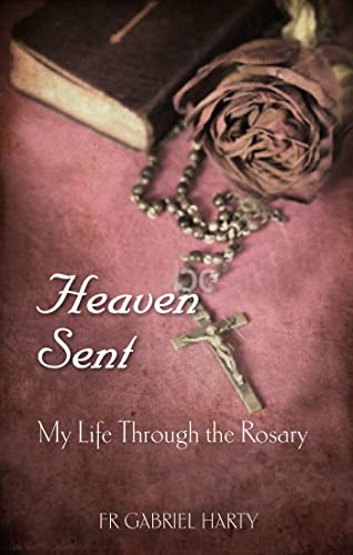 Beispielbild fr Heaven Sent: My Life Through the Rosary zum Verkauf von WorldofBooks