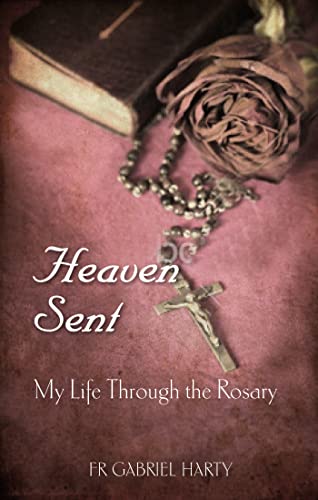 Stock image for Heaven Sent: My Life Through the Rosary for sale by WorldofBooks