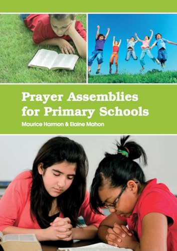 Prayer Assemblies for Primary Schools (9781847304025) by Harmon, Maurice; Mahon, Elaine