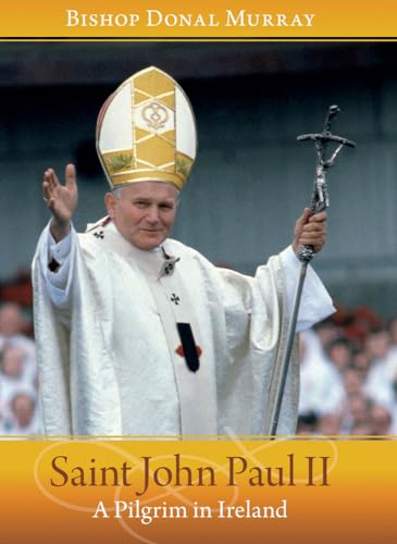Beispielbild fr Saint John Paul II: A Pilgrim in Ireland zum Verkauf von Revaluation Books