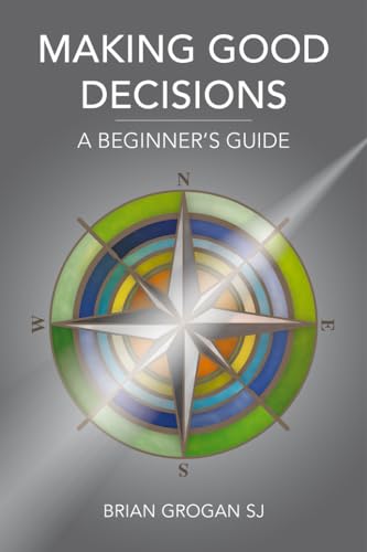 Beispielbild fr Making Good Decisions: A Beginner's Guide zum Verkauf von WorldofBooks
