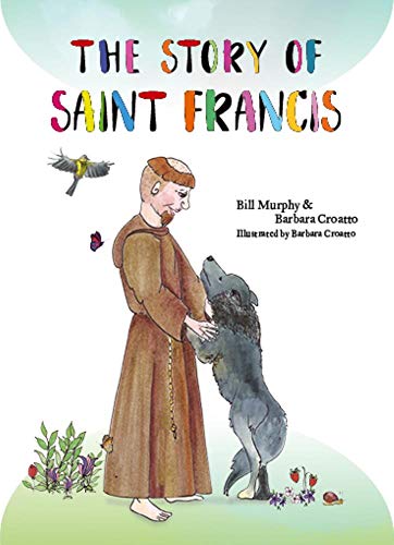 9781847308580: The Story of Saint Francis