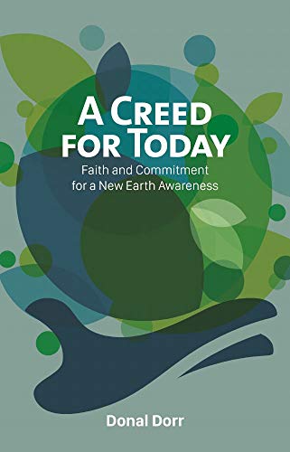 Beispielbild fr A Creed for Today: Faith and Commitment for Our New Earth Awareness (A Creed for Today: Faith and Commitment for a New Earth Awareness) zum Verkauf von medimops