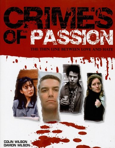 9781847320315: Crimes of Passion: The Thin Line Between Love and Hate