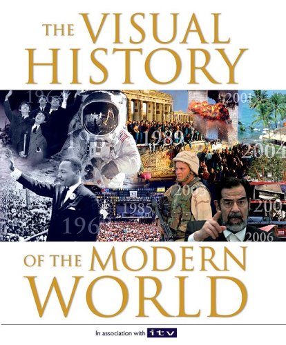 9781847320384: The Visual History of the Modern World