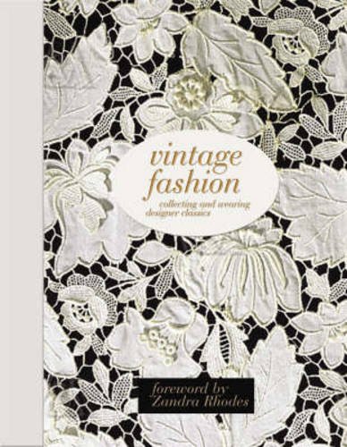 9781847320988: Vintage Fashion: Collecting and Wearing Designer Classics