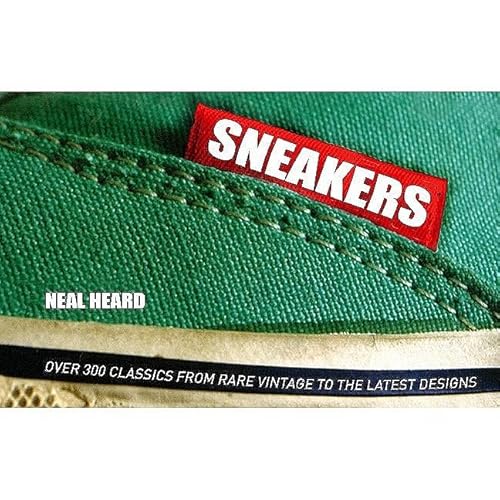 Imagen de archivo de Sneakers (Special Limited Edition): Over 300 Classics from Rare Vintage to the Latest Designs a la venta por ThriftBooks-Atlanta