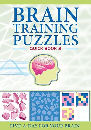 Brain Training Puzzles: Quick Book 2: Five-A-Day for Your Brain (9781847322005) by Carlton Books