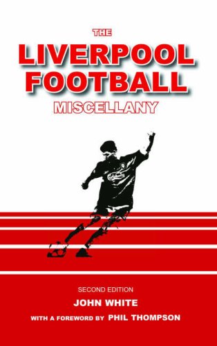 Stock image for The Liverpool Football Miscellany White, John for sale by Hay-on-Wye Booksellers