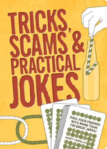 Stock image for Tricks, Scams and Practical Jokes for sale by SecondSale