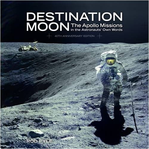 Beispielbild fr Destination Moon: The Apollo Missions in the Astronauts' Own Words zum Verkauf von WorldofBooks