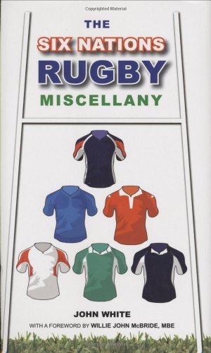 Beispielbild fr The Six Nations Rugby Miscellany zum Verkauf von WorldofBooks