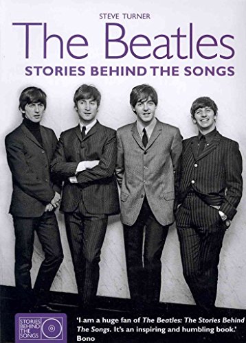 The Beatles 1962-66: The Stories Behind the Songs 1962-1966 (9781847322678) by Turner, Steve