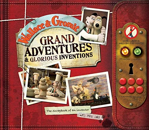 Beispielbild fr Wallace and Gromit: Grand Adventures and Glorious Inventions : The Scrapbook of an Inventor and His Dog zum Verkauf von Better World Books