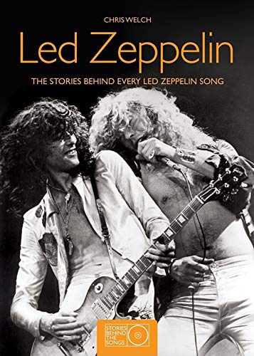9781847322869: Led Zeppelin: The Stories behind Every Led Zeppelin Song