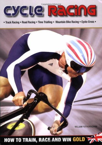 Imagen de archivo de Cycle Racing: How to Train, Race and Win Gold a la venta por WorldofBooks