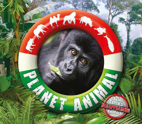 Stock image for Planet Animal: Saving Earth's Disappearing Animals for sale by WorldofBooks
