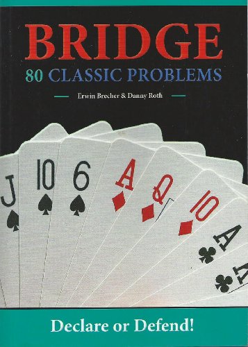 Beispielbild fr Bridge 80 Classic Problems: Declare or Defend zum Verkauf von WorldofBooks