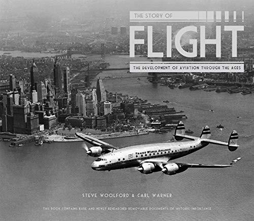 Imagen de archivo de The Story of Flight: The Development of Aviation Through the Ages a la venta por Greener Books