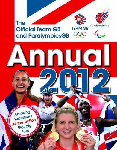 Stock image for The Official Team GB and Paralympics GB Annual 2012 (Annuals 2012) for sale by WorldofBooks