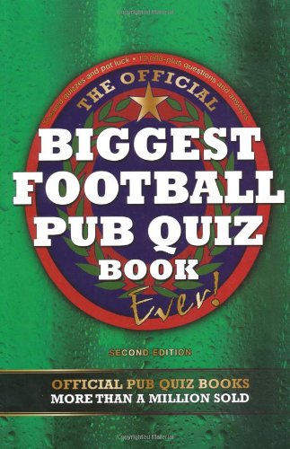 Stock image for The Biggest Football Pub Quiz Book Ever! for sale by AwesomeBooks