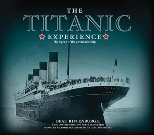 Beispielbild fr The Titanic Experience: The Legend of the Unsinkable Ship (Y) zum Verkauf von BooksRun