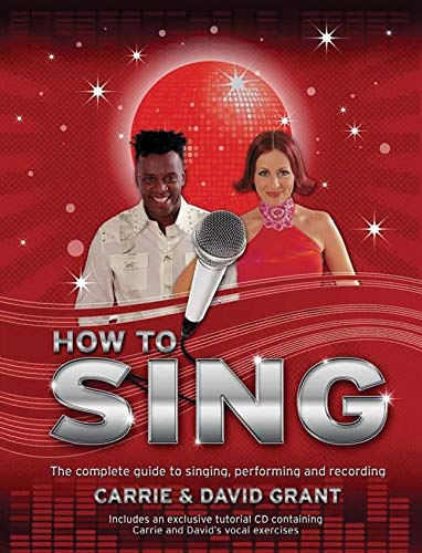 Beispielbild fr How to Sing : The Complete Guide to Singing, Performing and Recording zum Verkauf von Better World Books