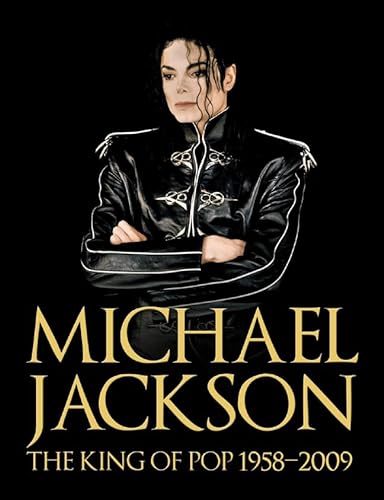 Beispielbild fr Michael Jackson: The King of Pop 1958-2009 zum Verkauf von WorldofBooks