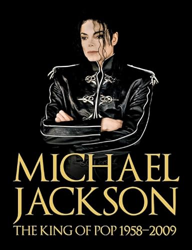 Stock image for Michael Jackson : The King of Pop 1958-2009 for sale by Better World Books