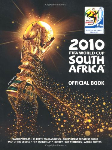 Beispielbild fr 2010 FIFA World Cup South Africa Official Book zum Verkauf von WorldofBooks
