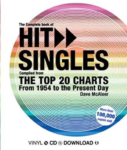 The Complete Book of Hit Singles: Top 20 Charts from 1954 to the Present Day (9781847325266) by McAleer, Dave