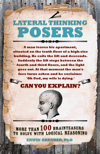 Imagen de archivo de Lateral Thinking Posers: More Than 100 Brainteasers to Solve With Logical Reasoning a la venta por Orion Tech