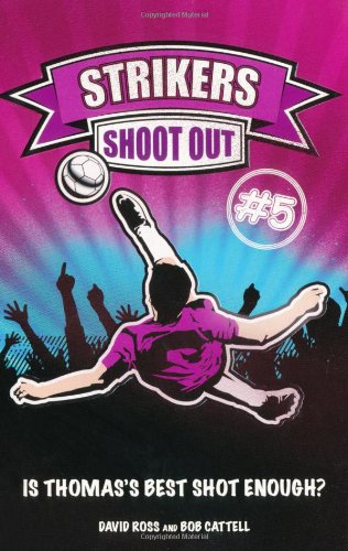 Stock image for Strikers 5 - Shoot-out: No. 5 for sale by WorldofBooks