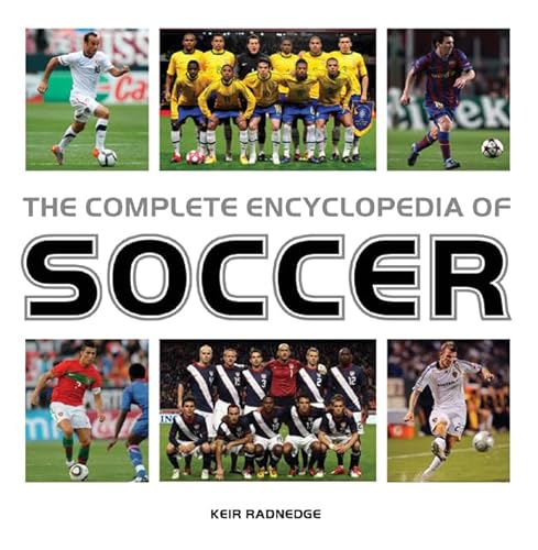 Beispielbild fr The Complete Encyclopedia of Soccer zum Verkauf von Ergodebooks