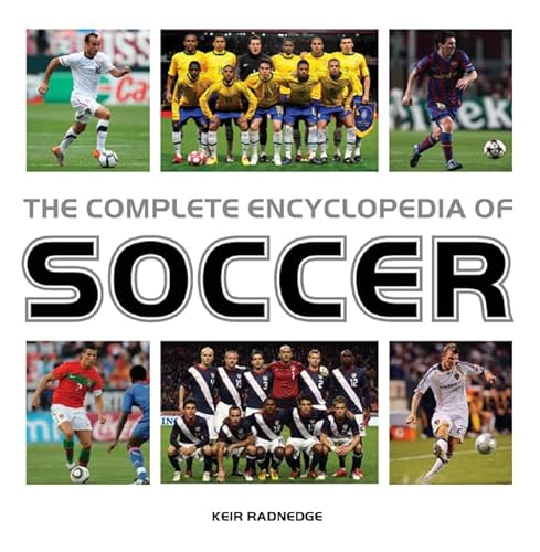 9781847326577: The Complete Encyclopedia of Soccer