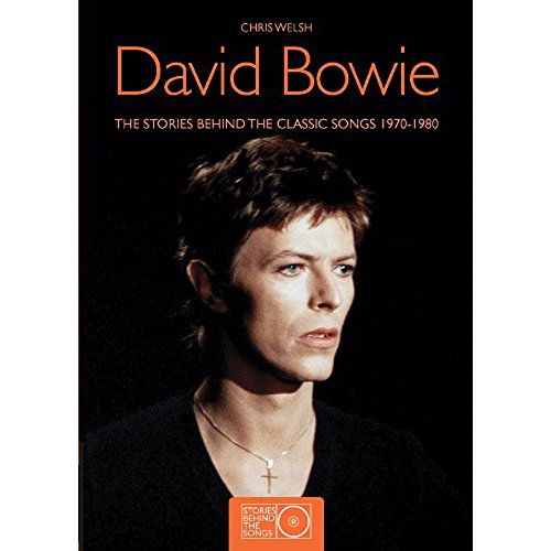 Imagen de archivo de David Bowie: the stories behind the classic songs 1970-1980 (Stories Behind the Songs) a la venta por WorldofBooks