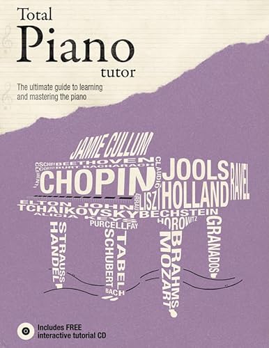 Imagen de archivo de Total Piano Tutor: The Ultimate Guide to Learning and Mastering the Piano (Y) a la venta por SecondSale