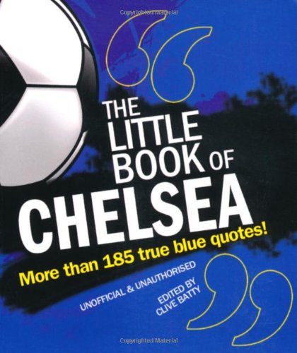Beispielbild fr The Little Book of Chelsea (Little Book of Football) zum Verkauf von Reuseabook