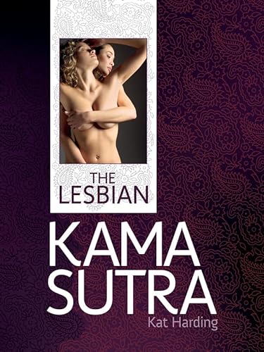 9781847327154: The Lesbian Kama Sutra
