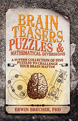 Beispielbild fr Puzzles, Brainteasers & Mathematical Diversions zum Verkauf von WorldofBooks