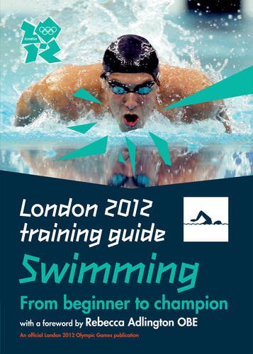 Imagen de archivo de London 2012 Training Guide Swimming a la venta por Anybook.com