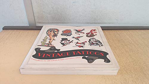 9781847327475: Vintage Tattoos: a sourcebook for old-school designs and tattoo artists