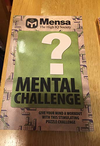Stock image for Mensa Mental Challenge: Give Your Mind a Workout With This Stimulating Puzzle Ch for sale by Half Price Books Inc.