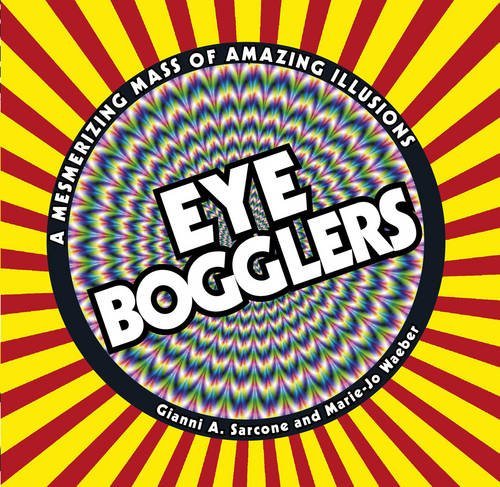 9781847327581: Eye Bogglers: A Mesmerizing Mass of Amazing Illusions