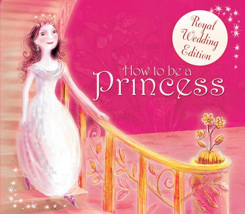 How to Be a Princess (9781847328274) by CaitlÃ­n Matthews