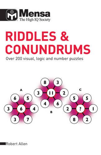 Beispielbild fr Mensa Riddles & Conundrums: Over 200 Visual, Logic and Number Puzzles zum Verkauf von Wonder Book