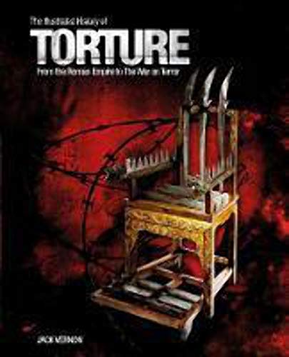 Imagen de archivo de The Illustrated History of Torture a la venta por WorldofBooks