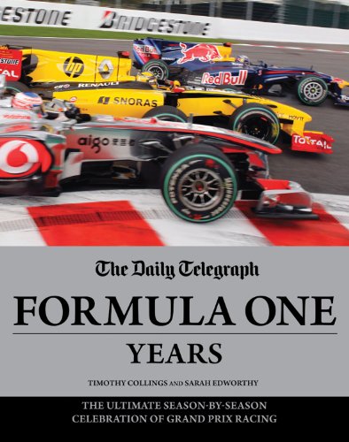 9781847328694: Daily Telegraph Formula One Years: The Ultimate Season-by-Season Celebration of Grand Prix Racing